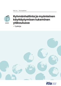 Ryhmänhallinta ja myönteinen käyttäytymisen tukeminen osallistujan työkirja (kansikuva).