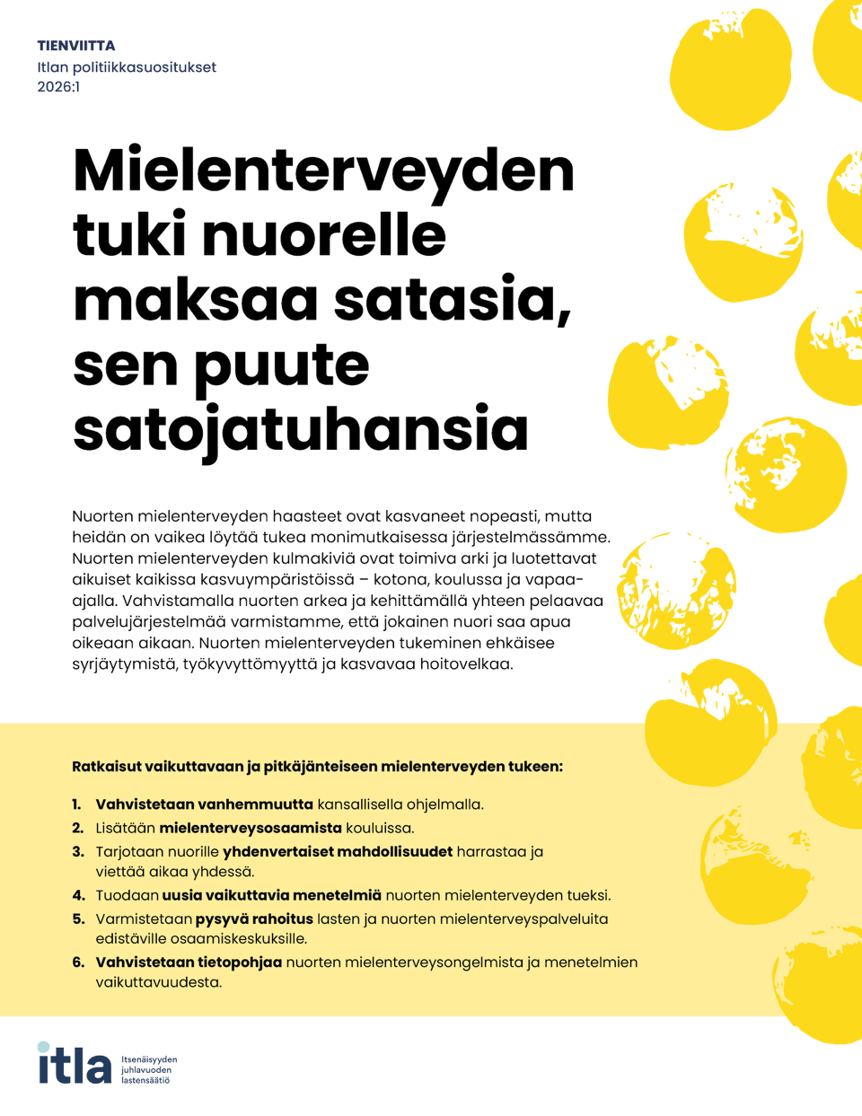 Itlan politiikkasuositus 2026:1: Mielenterveyden tuki nuorelle maksaa satasia, sen puute satojatuhansia.